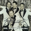 Metallica Die Die My Darling Формат: CD-Single (Maxi Single) Лицензионные товары Характеристики аудионосителей 1999 г : Импортное издание инфо 428c.