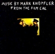 Mark Knopfler Music By Mark Knopfler From The Film Cal Формат: Audio CD (Jewel Case) Дистрибьюторы: Mercury Records Limited, Universal Music Russia Лицензионные товары Характеристики аудионосителей 1997 г Альбом: Импортное издание инфо 5820c.