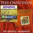 The Osmonds The Osmonds / Homemade Формат: Audio CD (Jewel Case) Дистрибьюторы: Cherry Red Records, Концерн "Группа Союз" Европейский Союз Лицензионные товары Характеристики аудионосителей 1971 г инфо 3613a.